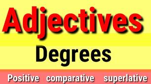 Degrees of comparison of adjectives 