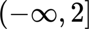 {"id":"6-0","type":"$$","backgroundColor":"#ffffff","aid":null,"code":"$$\\,\\left(-\\infty,2\\right]$$","font":{"color":"#000000","family":"Arial","size":11},"ts":1681295845549,"cs":"AmGHme72PJY3ZlIeKNl7bA==","size":{"width":52,"height":16}}