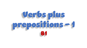 Verb + preposition (B1) - 1