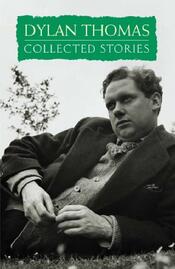 Collected Stories: Amazon.co.uk: Thomas, Dylan: 9780753810484: Books
