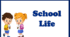 School Life