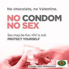 NO CONDOM, NO SEX... - Ghana AIDS Commission | Facebook
