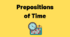 Prepositions of Time - Прийменники часу.