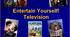 Презентація "Entertain Yourself! Films And Television"
