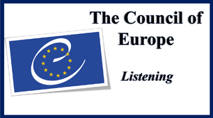 The Council of Europe. Listening