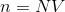 n=NV
