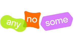 7 Form. Some/Any/No