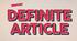 Form 6. Lesson 89. Grammar Corner. The Definite Article.