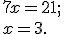 Опис : https://disted.edu.vn.ua/cgi/tex?7x=21;%20\\%20x=3.