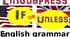 If/unless Умовні речення першого типу (First Conditional)