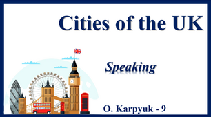 Презентація "Cities of the UK. Speaking"