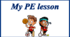 My PE lesson
