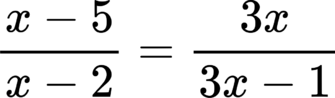 {"font":{"size":18,"family":"Arial","color":"#000000"},"code":"$$\\frac{x-5}{x-2}=\\frac{3x}{3x-1}$$","aid":null,"id":"1","backgroundColor":"#ffffff","type":"$$","ts":1683103564723,"cs":"MqApLaZfql7lqM2+/Fqehw==","size":{"width":197,"height":56}}