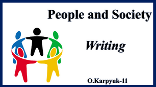 Презентація "People and Society. Writing"