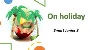 On holiday. Test 8. Smart Junior 3