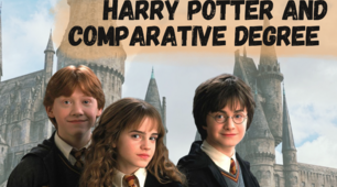 ✨ Harry Potter and Comparative degree ✨