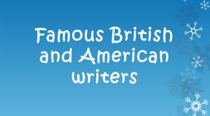Презентація на тему: «Famous British and Americans writers »