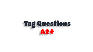 Tag Questions A2+