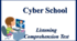 Cyber School. Listening Comprehension Test