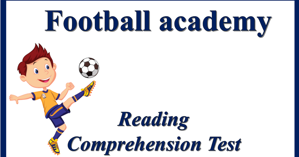Football academy. Reading Comprehension Test Тест на 15 запитань