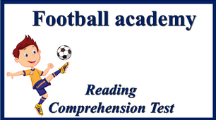 Football academy. Reading  Comprehension Test