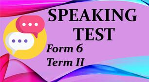 Form 6. Speaking Test. II term.