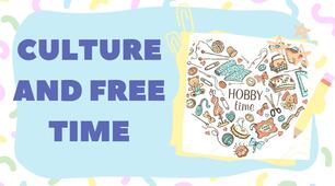 Презентація до уроку англійської мови у 10 класі "Culture and free time". Lesson 1/Lesson 2