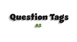 Question Tags - A2