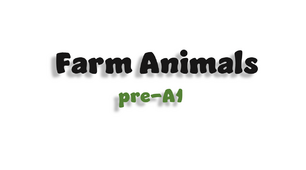 Farm Animals (pre-A1)