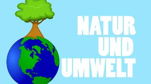 WIEDERHOLUNG. NATUR UND UMWELT.