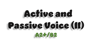 Active and Passive Voice (II)