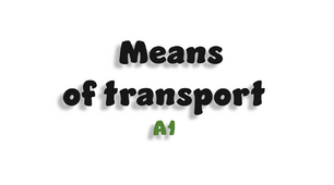 Means of Transport - A1