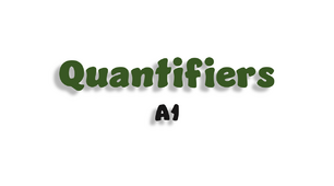 Quantifiers - A1