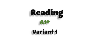 Reading. Variant 1 (A1+)