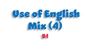 Use of English Mix - 4 (B1)