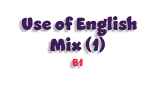 Use of English Mix - 1 (B1)