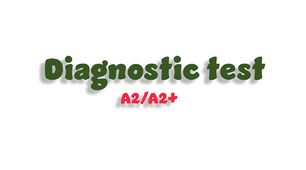 Diagnostic test - A2/A2+