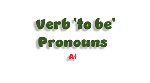 Verb 'to be'. Pronouns - A1